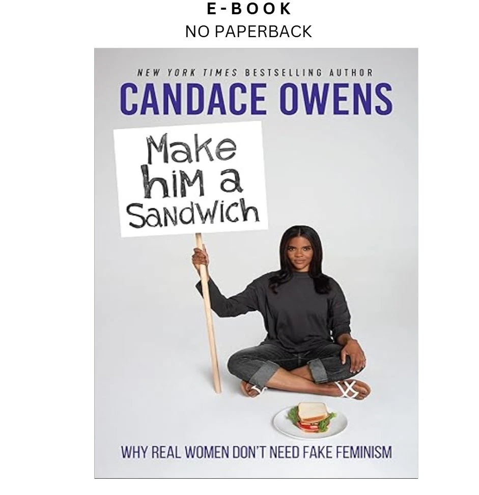 s-l1600-412.webp Make Him A Sandwich: Why Real Women Don't Nee Ebook by Candace Owens | Instant Download – book cover ebook