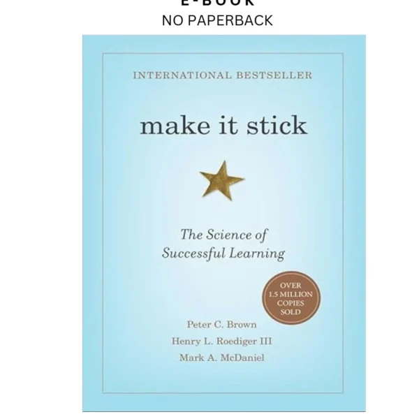 Make It Stick: The Science of Successful L Ebook by Peter C. Brown | Instant Download – book cover ebook
