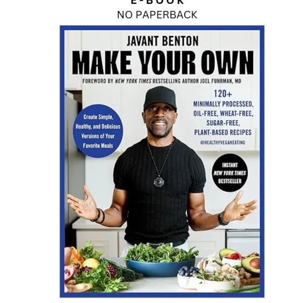 Make Your Own: 120+ Minimally Processed, Oil Ebook by Javant Benton | Instant Download – book cover ebook