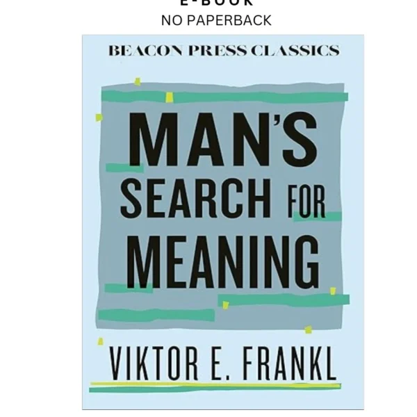 Man's Search for Meaning (Beacon Classics) Ebook by Viktor E. Frankl | Instant Download – book cover ebook