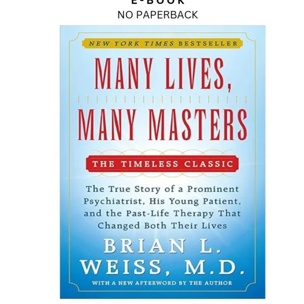 Many Lives, Many Masters: The True Story of a Ebook by Brian L. Weiss | Instant Download – book cover ebook