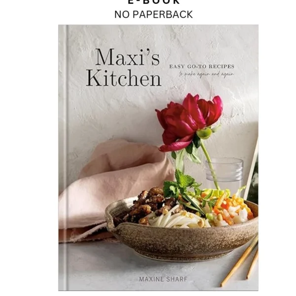 Maxi's Kitchen: Easy Go by To Recipes to Make Again and Again Ebook – Maxine Sharf | Instant Download – book cover ebook