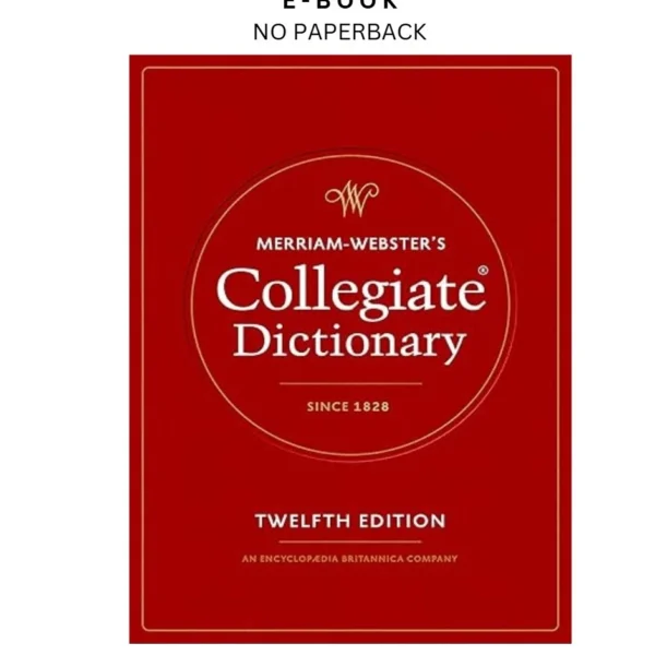 Merriam by Webster's Collegiate Dictionary, 12th Ebook – Merriam-Webster (Editor) | Instant Download – book cover ebook