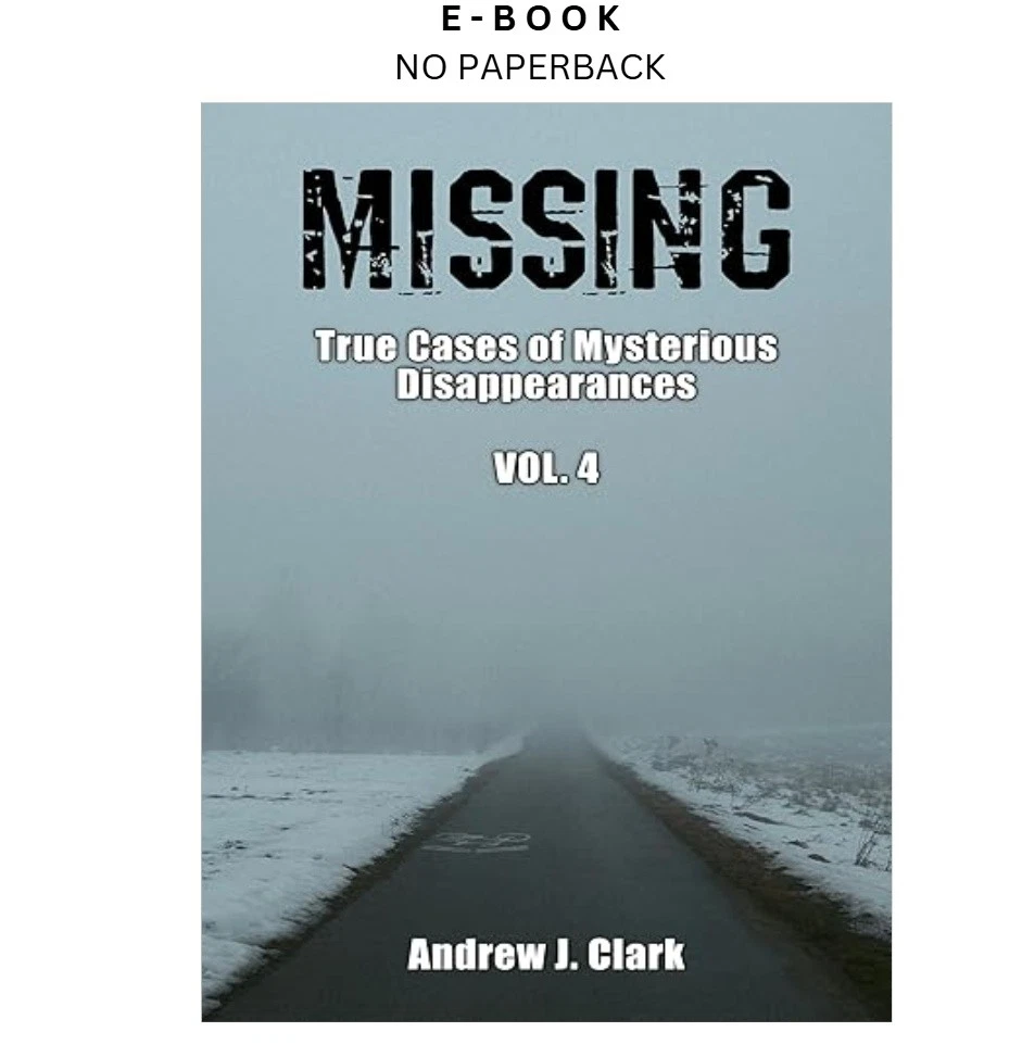 s-l1600-1600.webp Missing: True Cases of Mysterious Disappearances V Ebook by Andrew J. Clark | Instant Download – book cover ebook