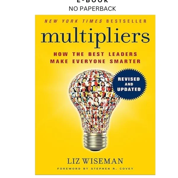 Multipliers, Revised and Updated: Unlocking The Secrets of Ebook by Liz Wiseman | Instant Download – book cover ebook