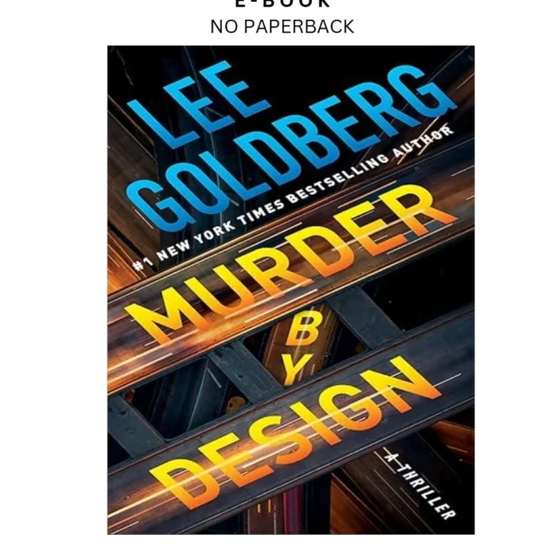 Murder by Design: A Thriller (Edison Bixby Book Ebook – Lee Goldberg | Instant Download – book cover ebook