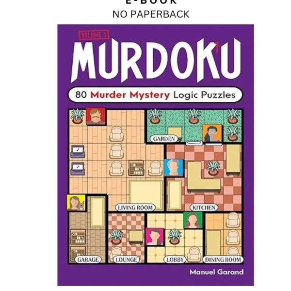 Murdoku: 80 Murder Mystery Logic Puzzles Ebook by Manuel Garand | Instant Download – book cover ebook