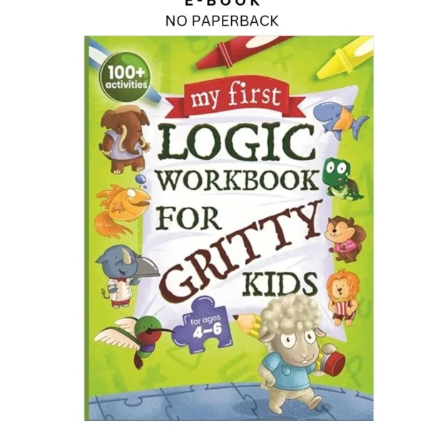 My First Logic Workbook for Gritty Kids: Sp Ebook by Dan Allbaugh | Instant Download – book cover ebook