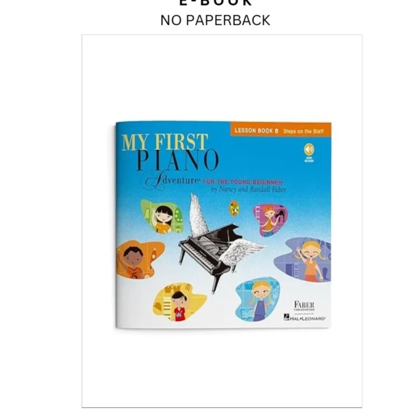 My First Piano Adventure: Lesson Book B | Early Ebook by Nancy Faber (Composer) | Instant Download – book cover ebook
