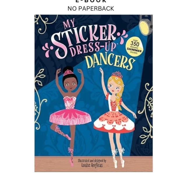 My Sticker Dress by Up®: Dancers: Awesome Acti Ebook – Louise Anglicas (Illustrator) | Instant Download – book cover ebook