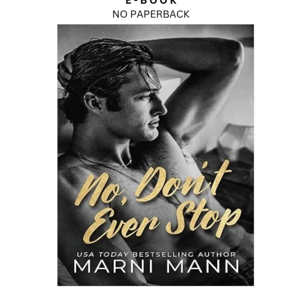 No, Don't Ever Stop (The Billionaires of Ebook by Marni Mann | Instant Download – book cover ebook