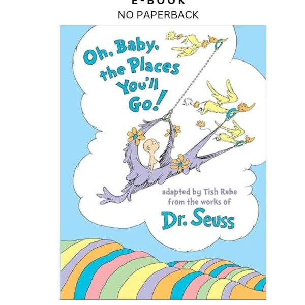Oh, Baby, the Places You'll Go! (Dr. Seuss Nursery Collec Ebook by Tish Rabe | Instant Download – book cover ebook