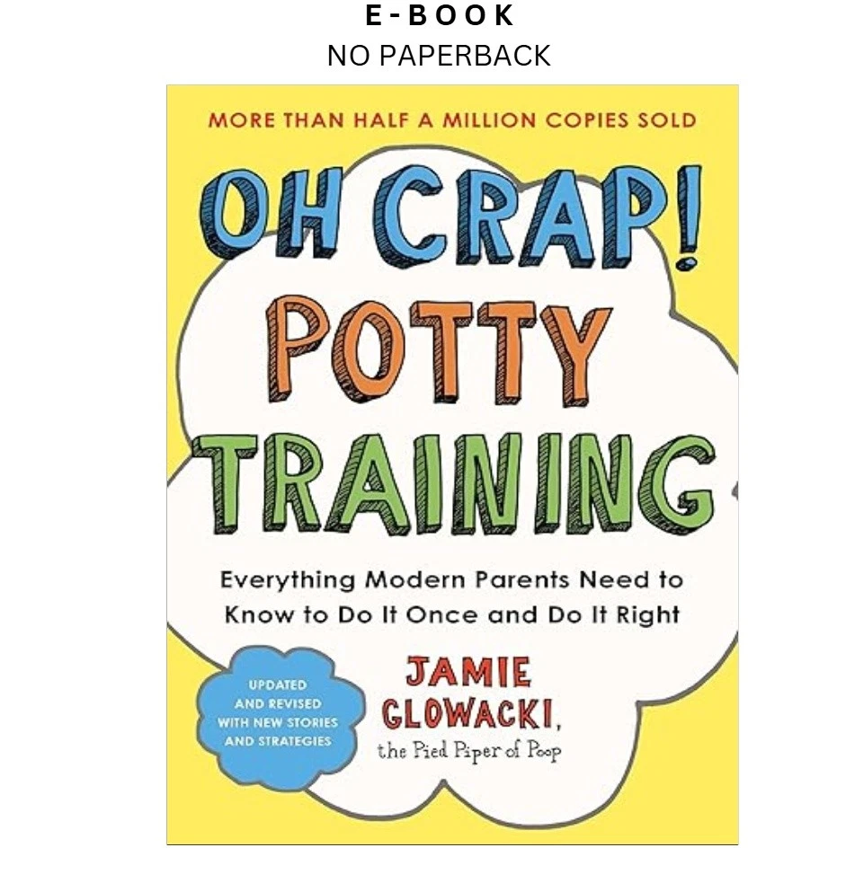 s-l1600-825.webp Oh Crap! Potty Training: Everything Modern Parent Ebook by Jamie Glowacki | Instant Download – book cover ebook