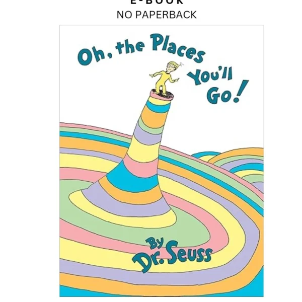 Oh, the Places You'll Go! Ebook by Dr. Seuss | Instant Download – book cover ebook