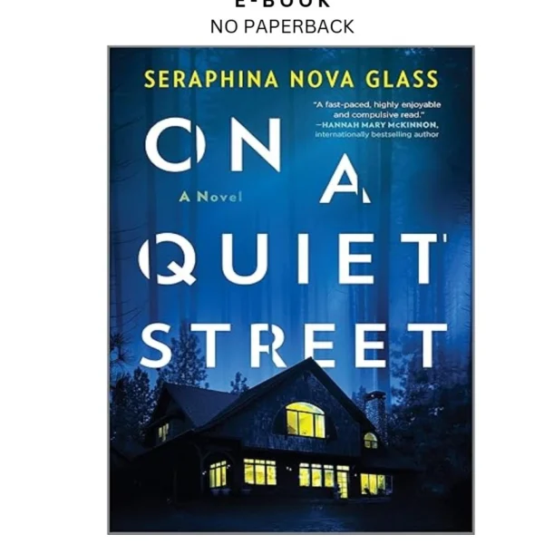 On a Quiet Street: An Edgar Award Nominated Psychological Ebook by Seraphina Nova Glass | Instant Download – book cover ebook