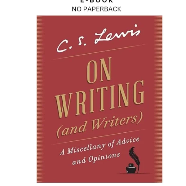On Writing (and Writers): A Miscellany of Advice Ebook by C. S. Lewis | Instant Download – book cover ebook