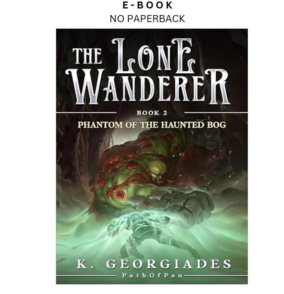 s-l1600-869.webp Phantom of the Haunted Bog: A LitRPG Adventure ( Ebook by K. Georgiades aka PathOfPen | Instant Download – book cover ebook