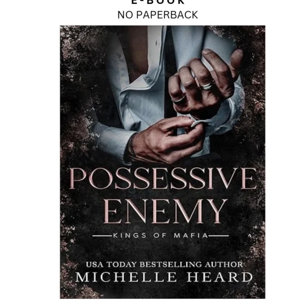 Possessive Enemy (Kings Of Mafia) Ebook by Michelle Heard | Instant Download – book cover ebook