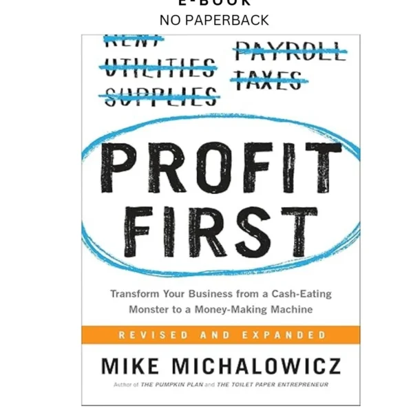 Profit First: Transform Your Business fr Ebook by Mike Michalowicz | Instant Download – book cover ebook