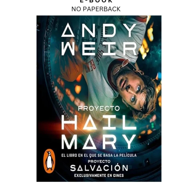 Proyecto Hail Mary [Project Hail Mary] Ebook by Andy Weir | Instant Download – book cover ebook