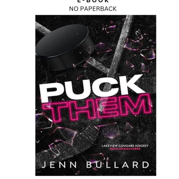 Puck them: A Dark MMM Hockey Omegaverse (La Ebook by Jenn Bullard | Instant Download – book cover ebook