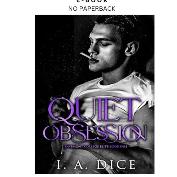 Quiet Obsession (Gravemont Elite) Ebook by I. A. Dice | Instant Download – book cover ebook