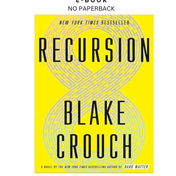 Recursion: A Novel Ebook by Blake Crouch | Instant Download – book cover ebook