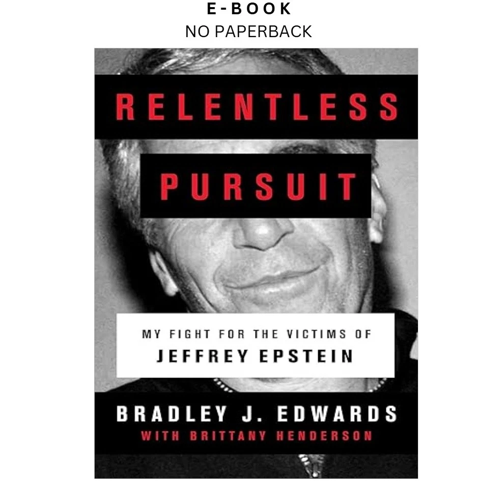 s-l1600-1410.webp Relentless Pursuit: My Fight for the Victims of Jeffre Ebook by Bradley J. Edwards | Instant Download – book cover ebook