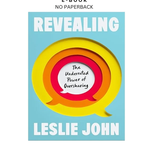 Revealing: The Underrated Power of Overshar Ebook by Leslie John | Instant Download – book cover ebook