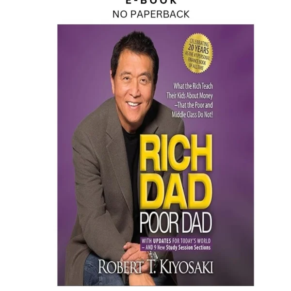 Rich Dad Poor Dad: 20th Anniversary Edition: What the Ri Ebook by Robert T. Kiyosaki | Instant Download – book cover ebook