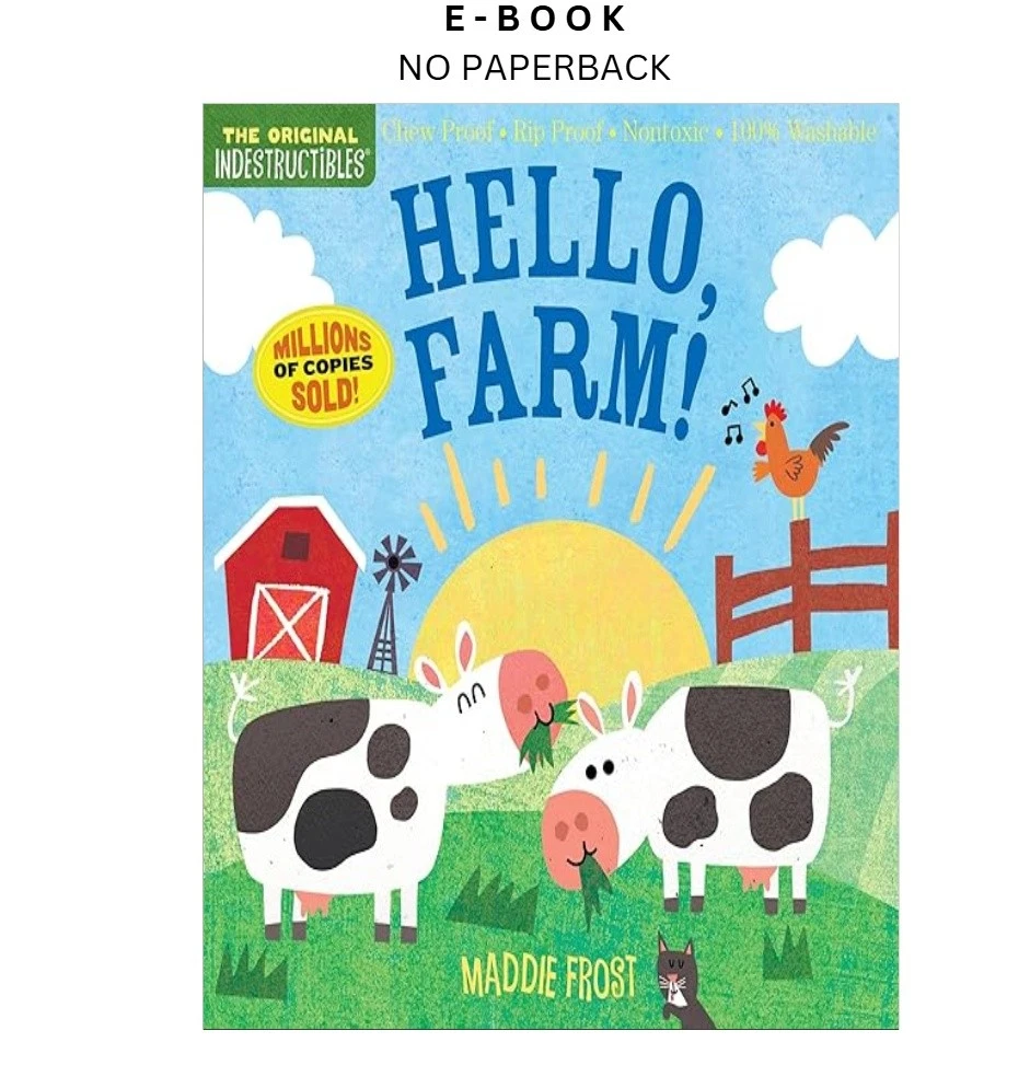 Indestructibles: Hello, Farm!: Chew Proof · Rip Ebook by Amy Pixton (Creator) | Instant Download – book cover ebook