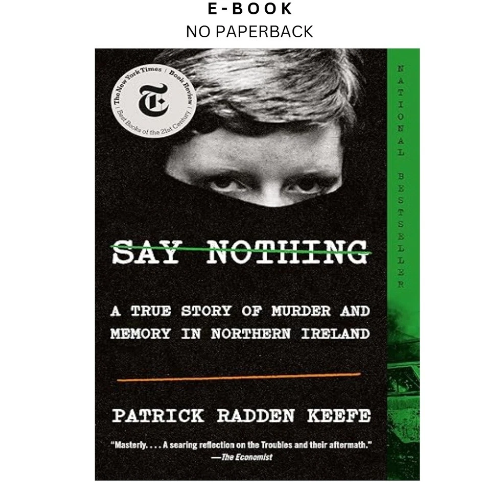 s-l1600-53.webp Say Nothing: A True Story of Murder and Me Ebook by Patrick Radden Keefe | Instant Download – book cover ebook