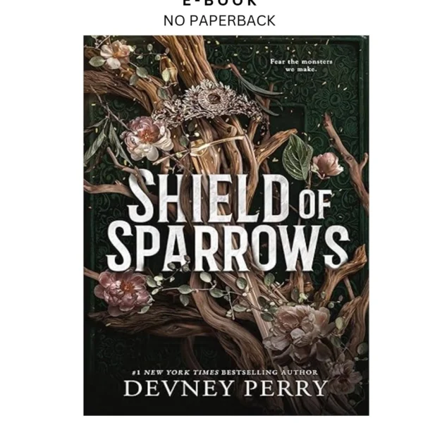 Shield of Sparrows: An Enemies by to-Lovers Epic Romantasy Ebook – Devney Perry | Instant Download – book cover ebook