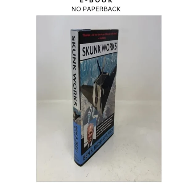 Skunk Works: A Personal Memoir of My Year at L Ebook by Ben R. Rich | Instant Download – book cover ebook