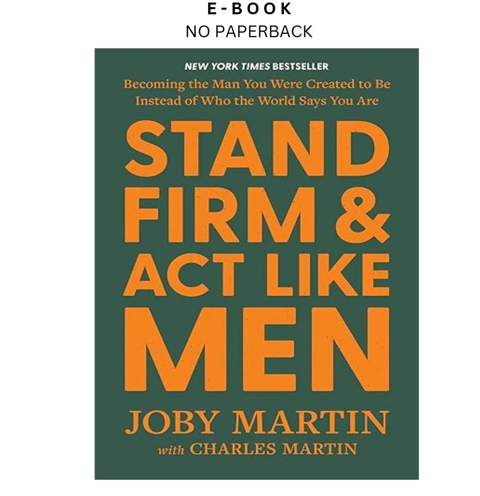 s-l1600-229.webp Stand Firm and Act Like Men: Becoming the Ebook by Joby Martin | Instant Download – book cover ebook