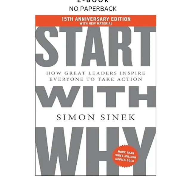 Start with Why 15th Anniversary Edition: How Great Leade Ebook by Simon Sinek | Instant Download – book cover ebook