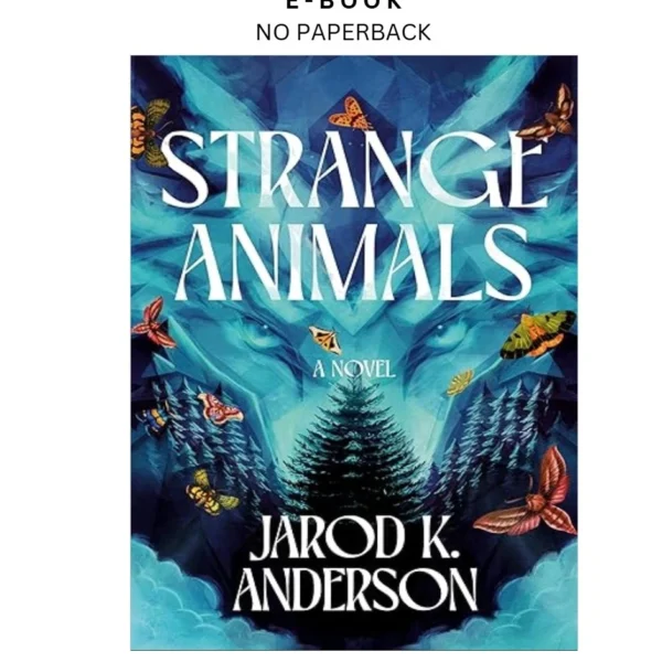 Strange Animals: A Novel Ebook by Jarod K. Anderson | Instant Download – book cover ebook