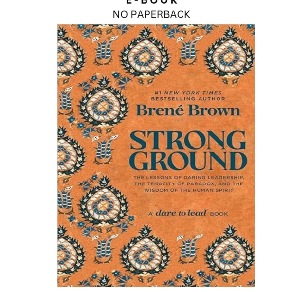 Strong Ground: The Lessons of Daring Leade Ebook by Brené Brown | Instant Download – book cover ebook