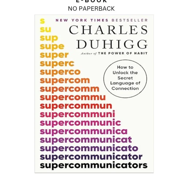 Supercommunicators: How to Unlock the Secret Lang Ebook by Charles Duhigg | Instant Download – book cover ebook