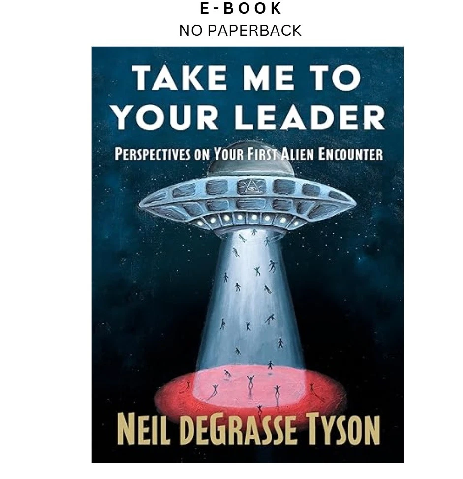 s-l1600-31.webp Take Me to Your Leader: Perspectives on Your First Al Ebook by Neil deGrasse Tyson | Instant Download – book cover ebook