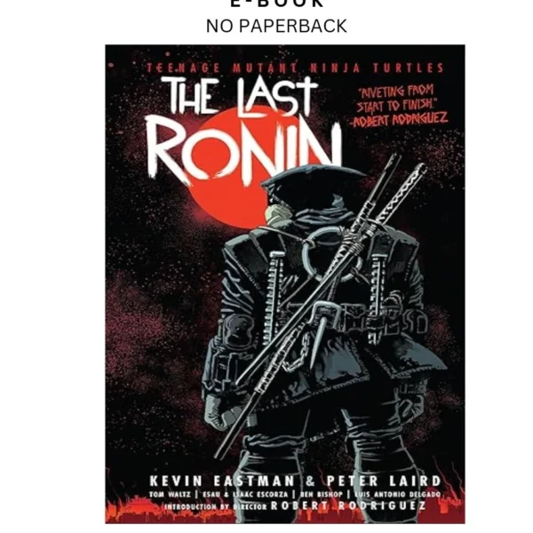 Teenage Mutant Ninja Turtles: The Last Ro Ebook by Kevin Eastman | Instant Download – book cover ebook