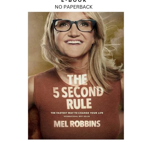 The 5 Second Rule: Transform your Life, Work Ebook by Mel Robbins | Instant Download – book cover ebook