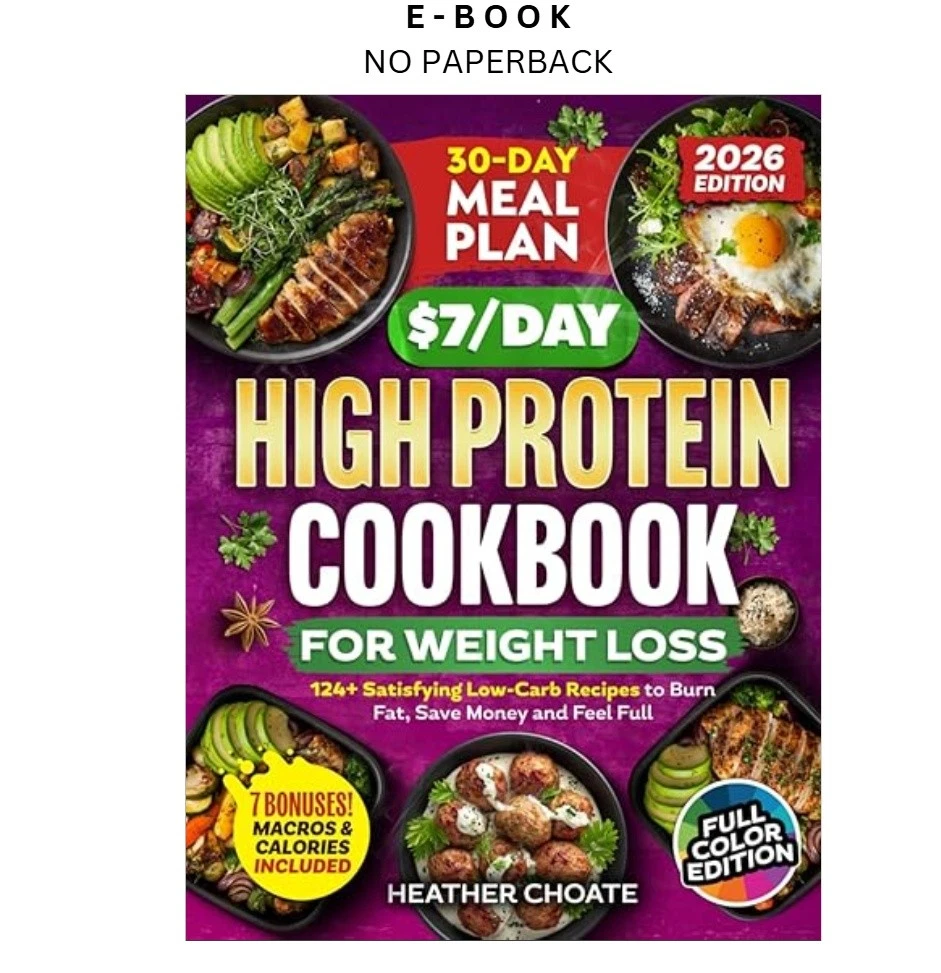 s-l1600-358.webp The $7/Day High Protein Cookbook for Weight Loss: 124+ Ebook by Heather Choate | Instant Download – book cover ebook