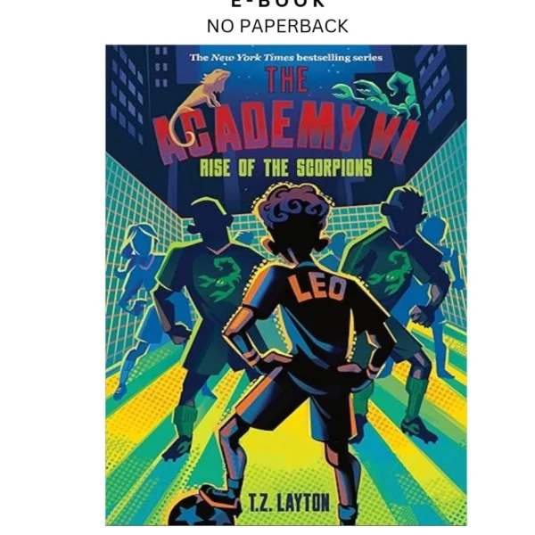The Academy VI: Rise of the Scorpions Ebook by T.Z. Layton | Instant Download – book cover ebook