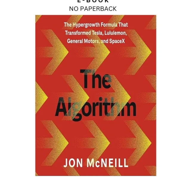 The Algorithm: The Hypergrowth Formula That Transformed Tes Ebook by Jon McNeill | Instant Download – book cover ebook