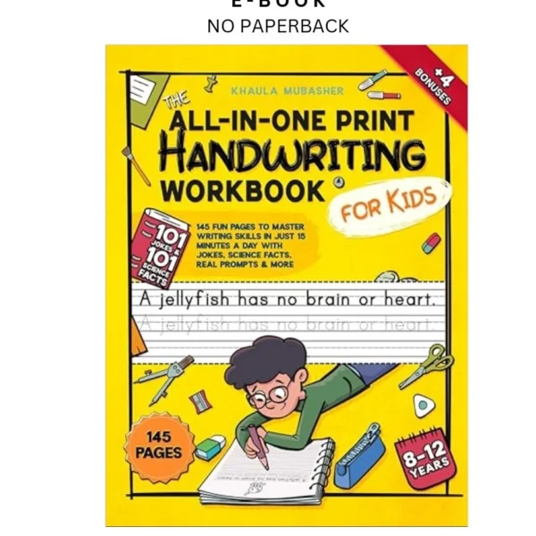 The All by in-One Print Handwriting Workbook for Kids: 145 Fun Ebook – Khaula Mubasher | Instant Download – book cover ebook