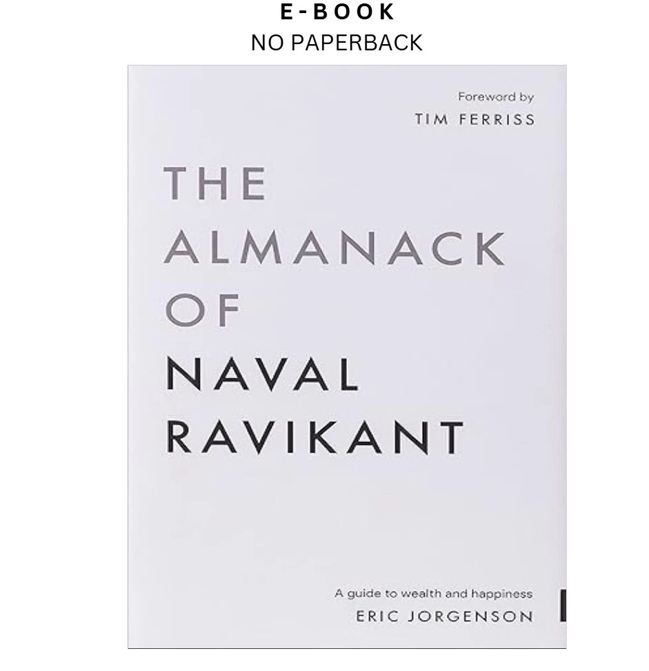 s-l1600-205.webp The Almanack of Naval Ravikant: A Guide to Wealth a Ebook by Eric Jorgenson | Instant Download – book cover ebook