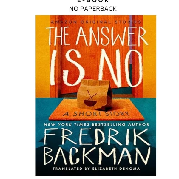 The Answer Is No: A Short Story Ebook by Fredrik Backman | Instant Download – book cover ebook