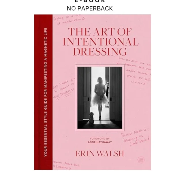 The Art of Intentional Dressing: Your Essent Ebook by Erin Walsh | Instant Download – book cover ebook