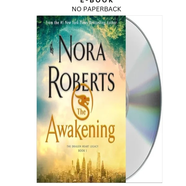 The Awakening: The Dragon Heart Legacy, B Ebook by Nora Roberts | Instant Download – book cover ebook